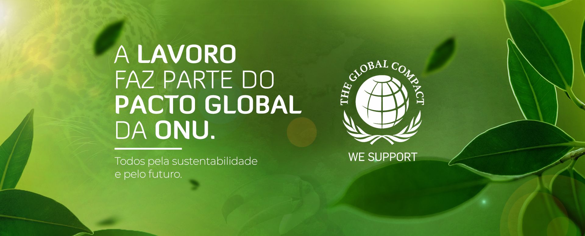 A Lavoro faz parte do pacto global da onu.